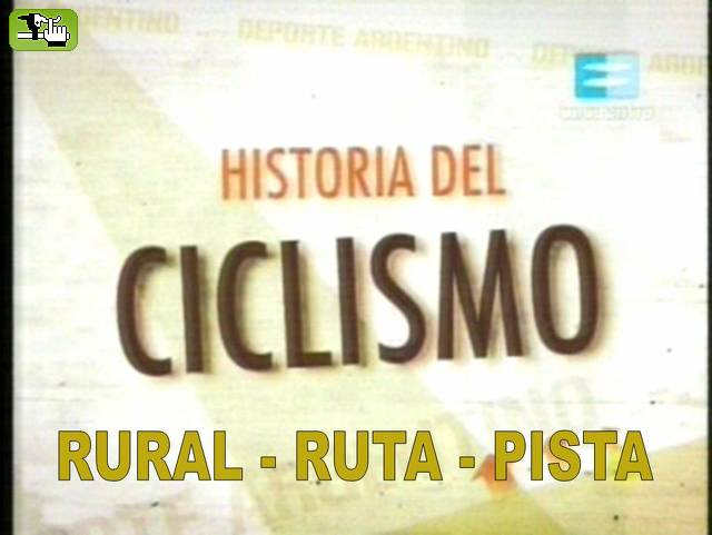 HISTORIA DEL CICLISMO RURAL- RUTA- PISTA