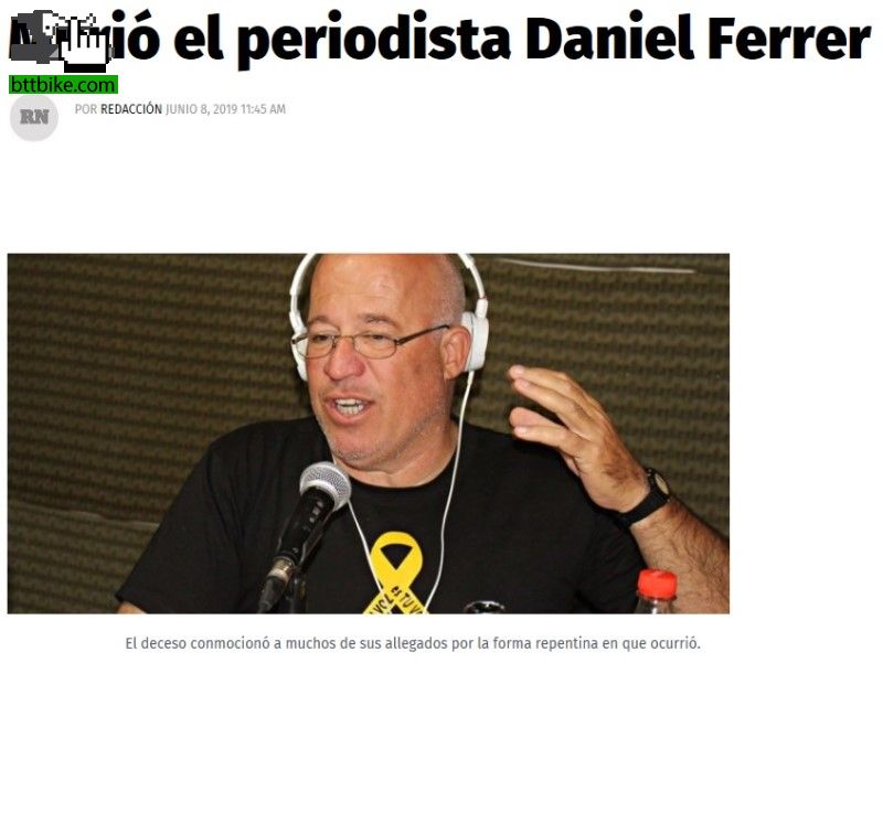 Lamentable noticia Murió el periodista Daniel Ferrer